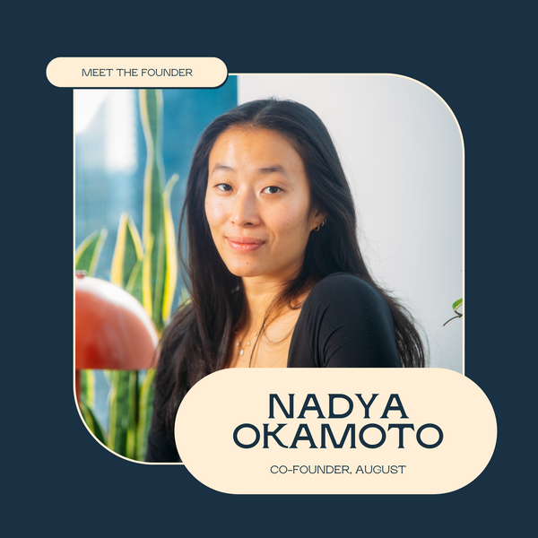 Meet The Founder: Nadya Okamoto